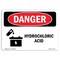 Signmission Safety Sign, OSHA Danger, 5" Height, 7" Width, Hydrochloric Acid, Landscape, D-57-L-1367 OS-DS-D-57-L-1367 - alternate 1